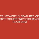 5 trustworthy features of a cryptocurrency exchange platform 1064