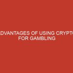 advantages of using crypto for gambling 844