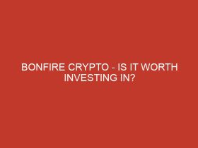 bonfire crypto is it worth investing in 669 1