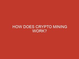 how does crypto mining work 943