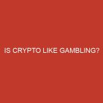 is crypto like gambling 932