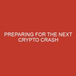 preparing for the next crypto crash 1108