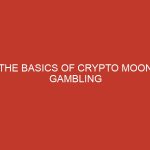 the basics of crypto moon gambling 1180