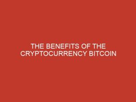 the benefits of the cryptocurrency bitcoin 729 1