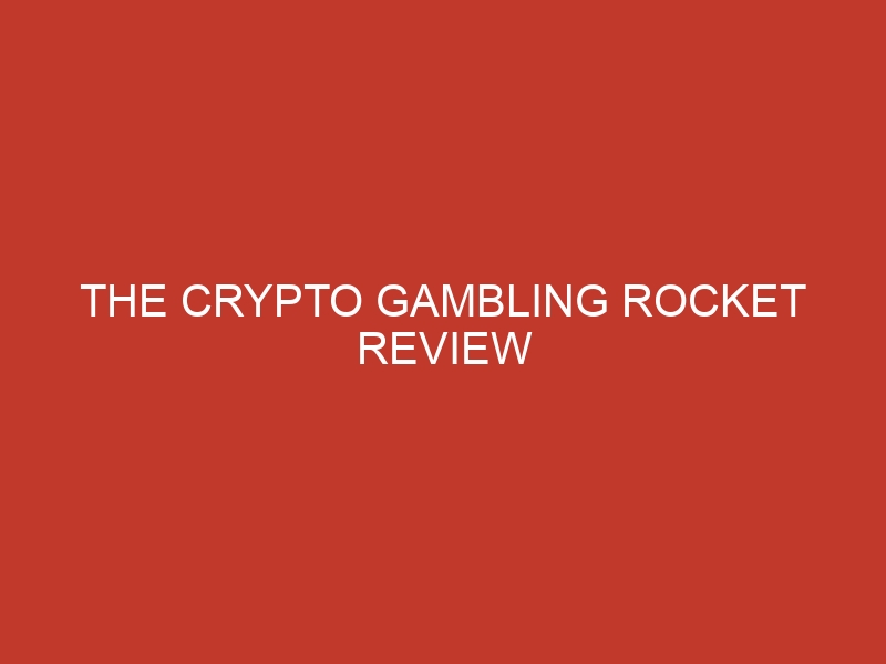 the crypto gambling rocket review 1033