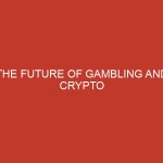 the future of gambling and crypto 855