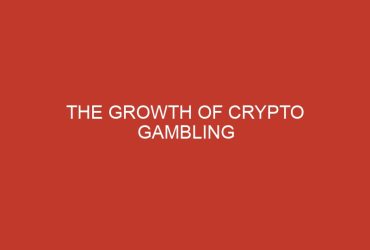 the growth of crypto gambling 1128