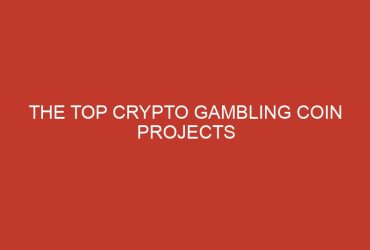 the top crypto gambling coin projects 1112