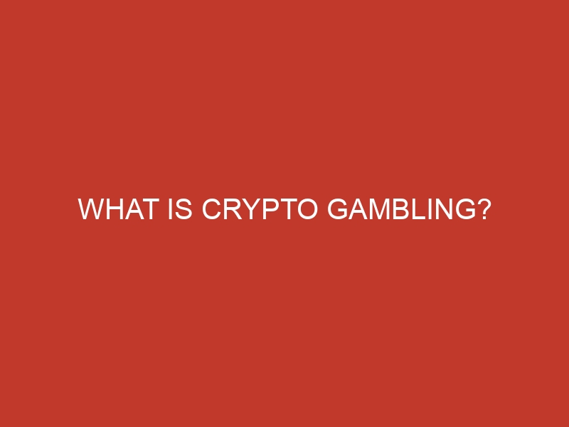what is crypto gambling 905
