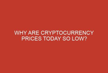 why are cryptocurrency prices today so low 709 1