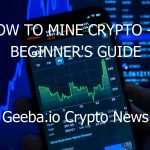 how to mine crypto a beginners guide 2395