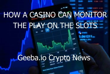 how a casino can monitor the play on the slots 5879