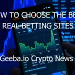 how to choose the best real betting sites 5884