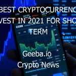 the best cryptocurrency to invest in 2021 for short term 3849