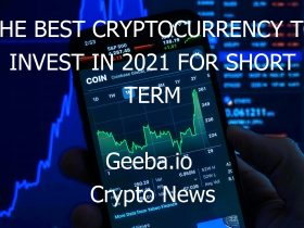 the best cryptocurrency to invest in 2021 for short term 3849