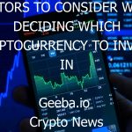factors to consider when deciding which cryptocurrency to invest in 7873