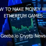 how to make money with ethereum games 6693