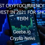 best cryptocurrency to invest in 2021 for short term 10440