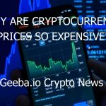 why are cryptocurrency prices so expensive 12322