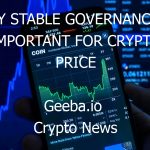why stable governance is important for crypto price 13137